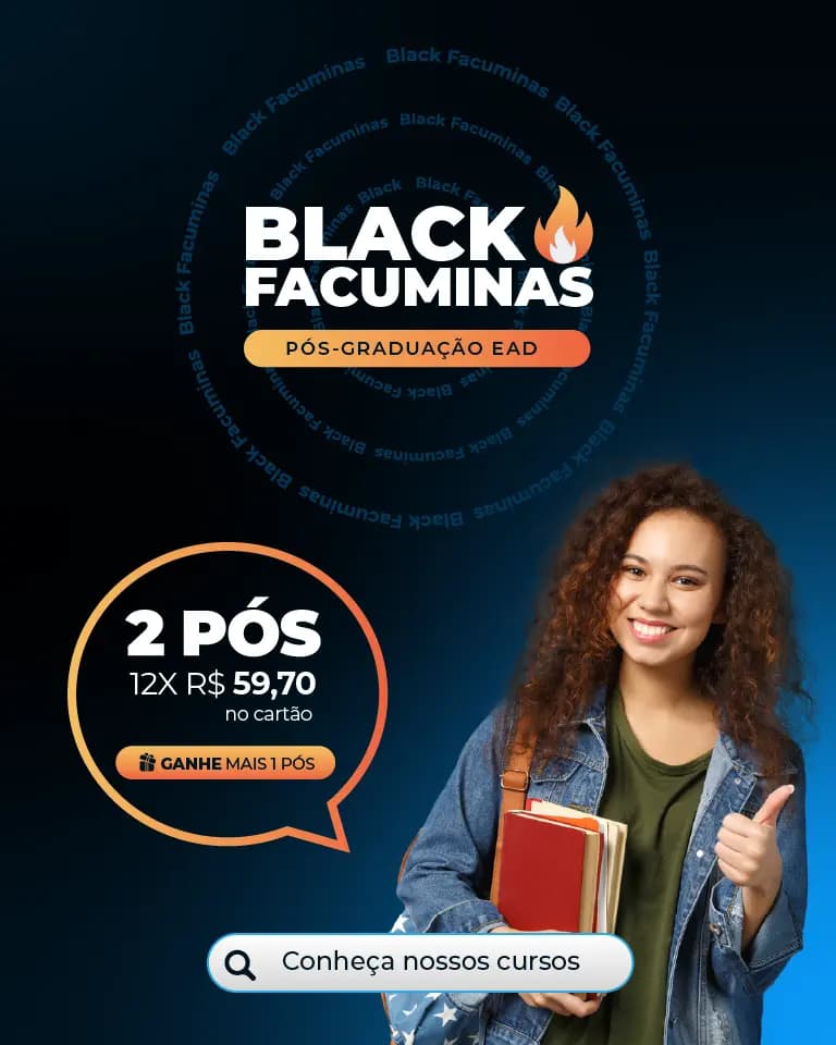 Black Facuminas 2 Cursos por 12x de R$59,60 - Ganhe mais 1 Pós